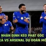 Nhận Định Kèo Phạt Góc Chelsea Vs Arsenal Dự Đoán Mới Nhất